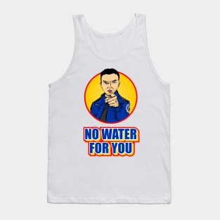 TSA No Water For You! Tank Top